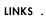 LINKS