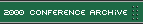 2000 Conference Archive