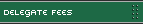 Delegate Fees